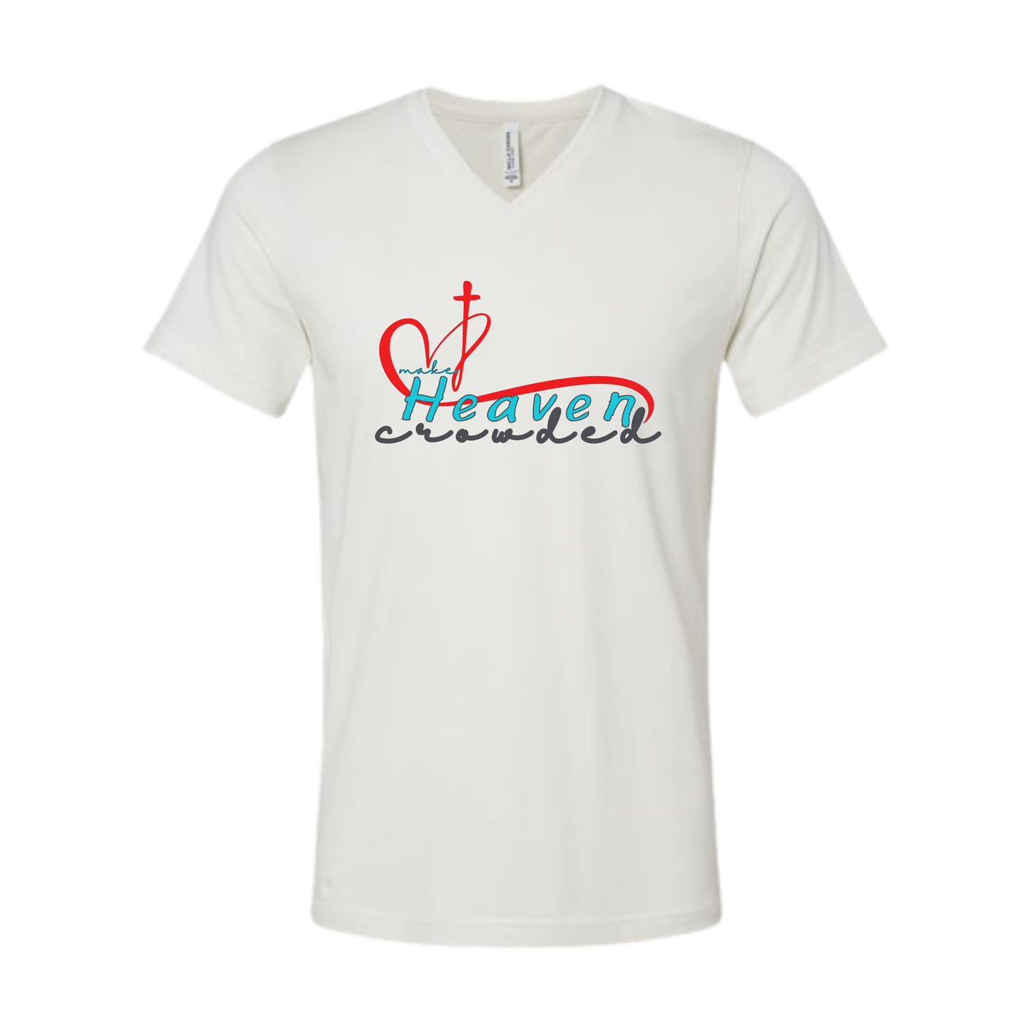 Make Heaven Crowded - Bella+Canvas - Unisex V-Neck - Neutral Colors