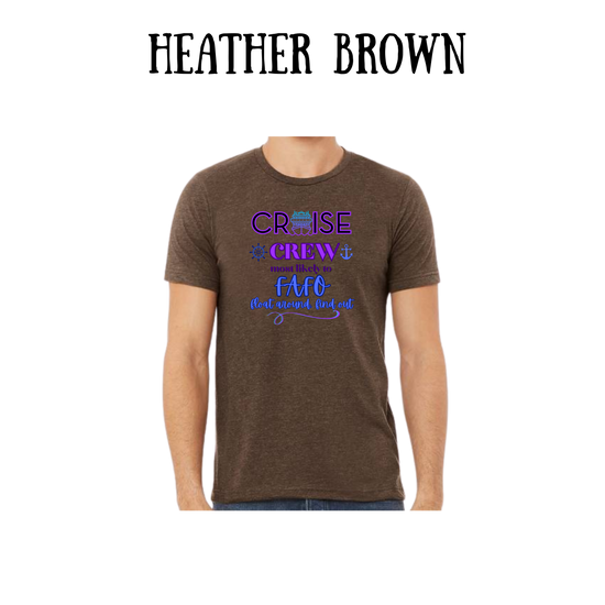 VP - Cruise Crew FAFO - Unisex Tee - Yellows, Oranges, Reds