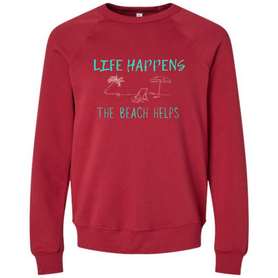 Life Happens The Beach Helps - Sponge Fleece Raglan Sweatshirt - Assorted Colors
