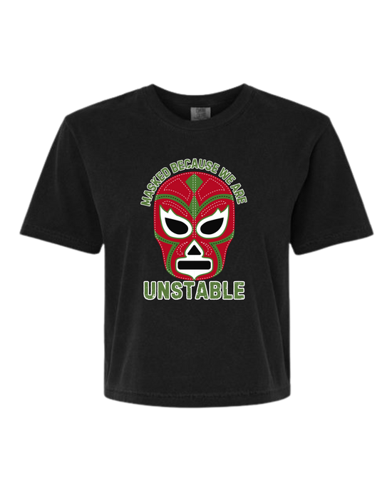 Masked Because We Are Unstable - Comfort Colors - Boxy T - Assorted Colors