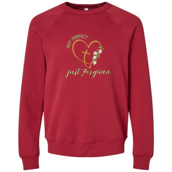 Not Perfect Just Forgiven - Sponge Fleece Raglan Sweatshirt - Assorted Colors