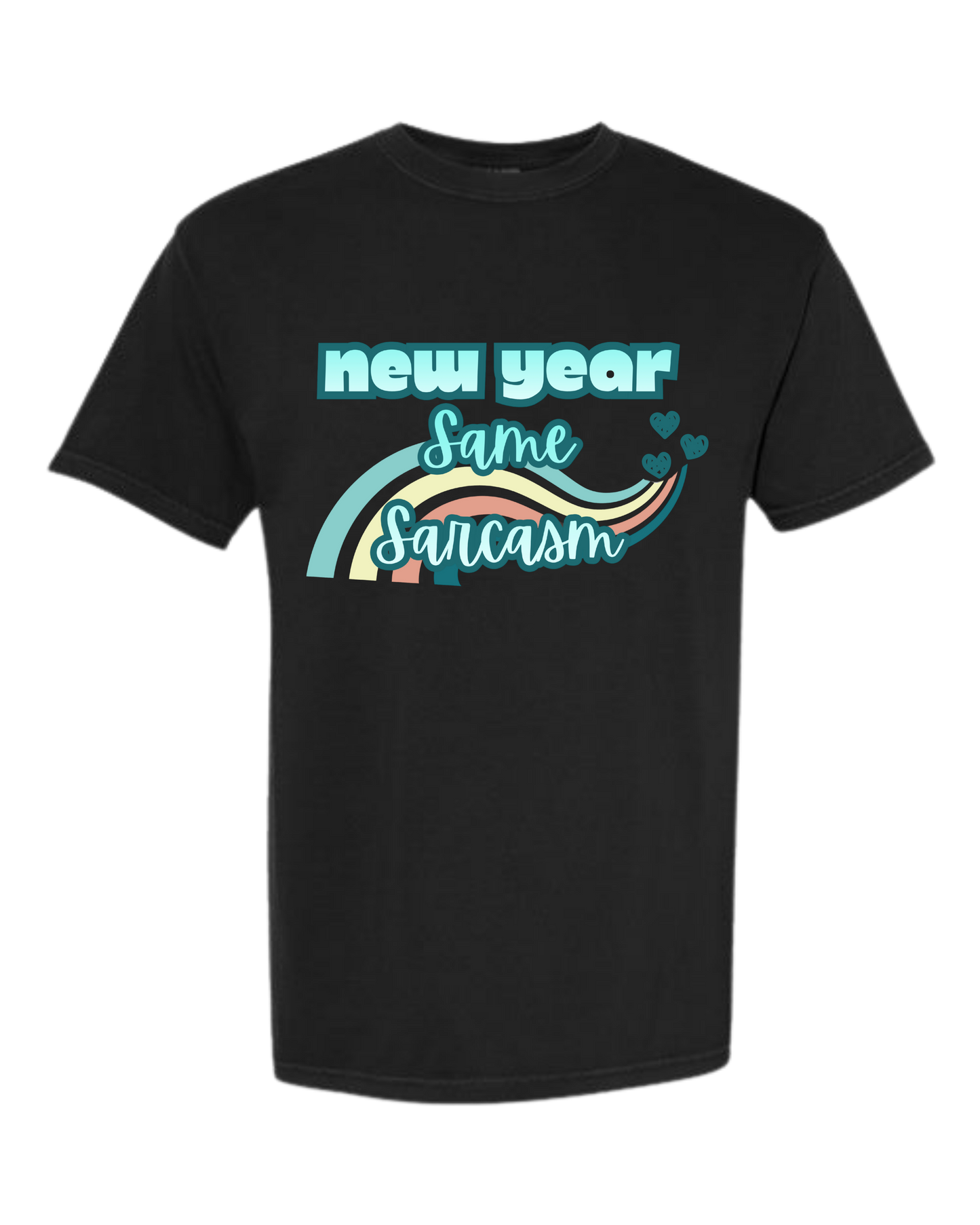 New Year Same Sarcasm - Comfort Colors - Heavyweight Unisex Tee - Neutral Colors