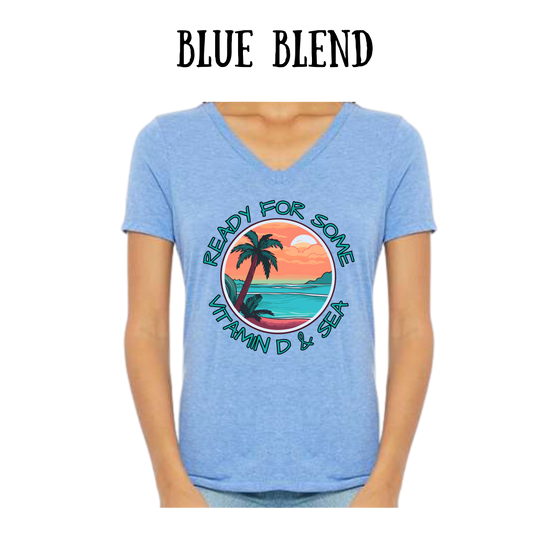 VP - Ready For Some Vitamin D & Sea - Women's V-Neck - Assorted Colors