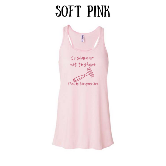 to shave or not to shave - women's flowy racerback tank