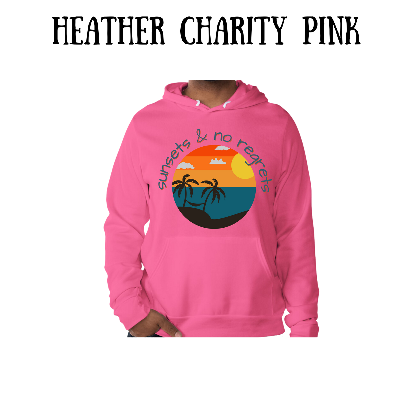 VP - Sunsets & No Regrets - Sponge Fleece Hoodie - Assorted Colors