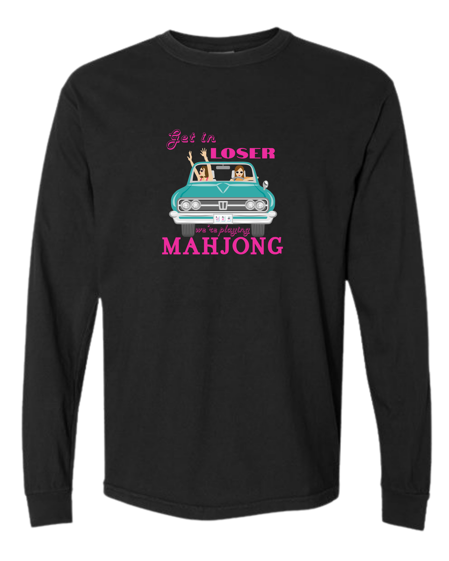 Get in Loser We're Playing Mahjong - Comfort Colors - Heavyweight Long Sleeve Tee - Neutral Colors