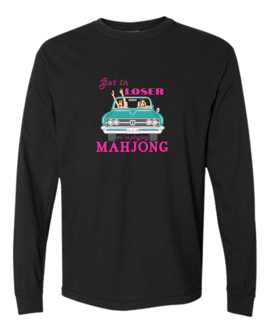 Get in Loser We're Playing Mahjong - Comfort Colors - Heavyweight Long Sleeve Tee - Neutral Colors