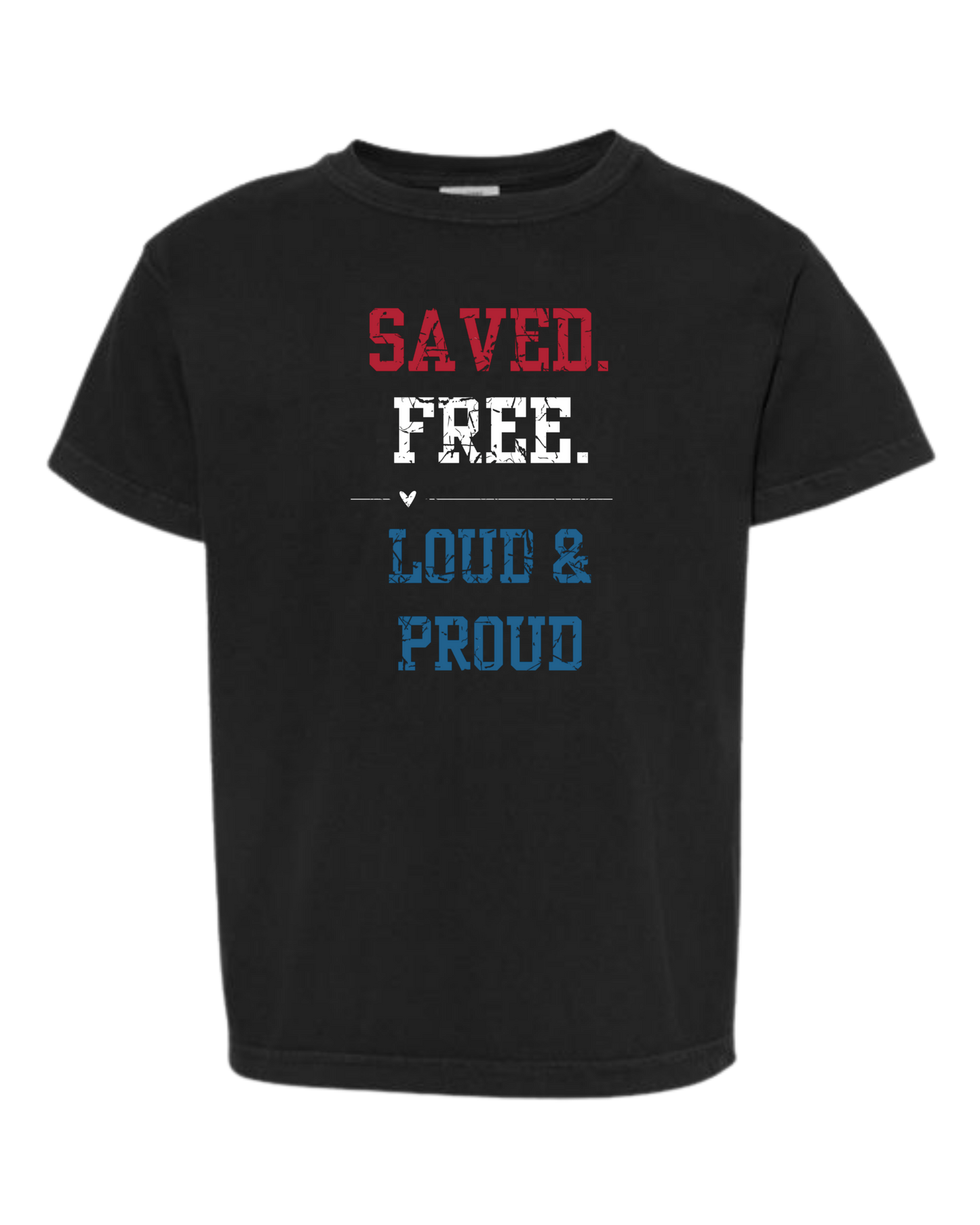 Saved. Free. Loud & Proud - Comfort Colors - Heavyweight Youth Tee - Neutral Colors & Blues