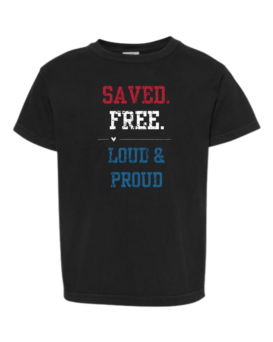 Saved. Free. Loud & Proud - Comfort Colors - Heavyweight Youth Tee - Neutral Colors & Blues
