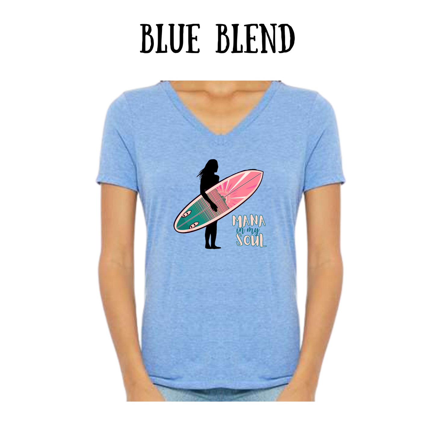 VP - Mana in My Soul - Women's V-Neck - Assorted Colors