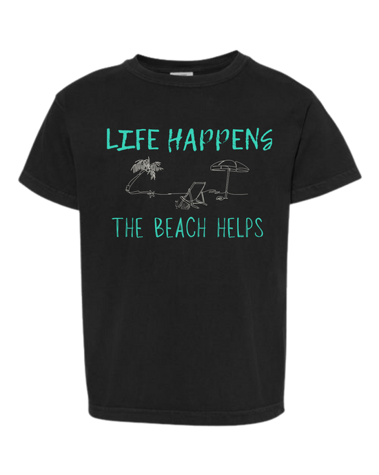 Life Happens The Beach Helps - Comfort Colors - Heavyweight Youth Tee - Neutral Colors & Blues