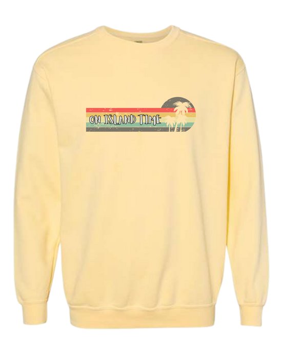 On Island Time - Comfort Colors - Sweatshirt - Assorted Colors
