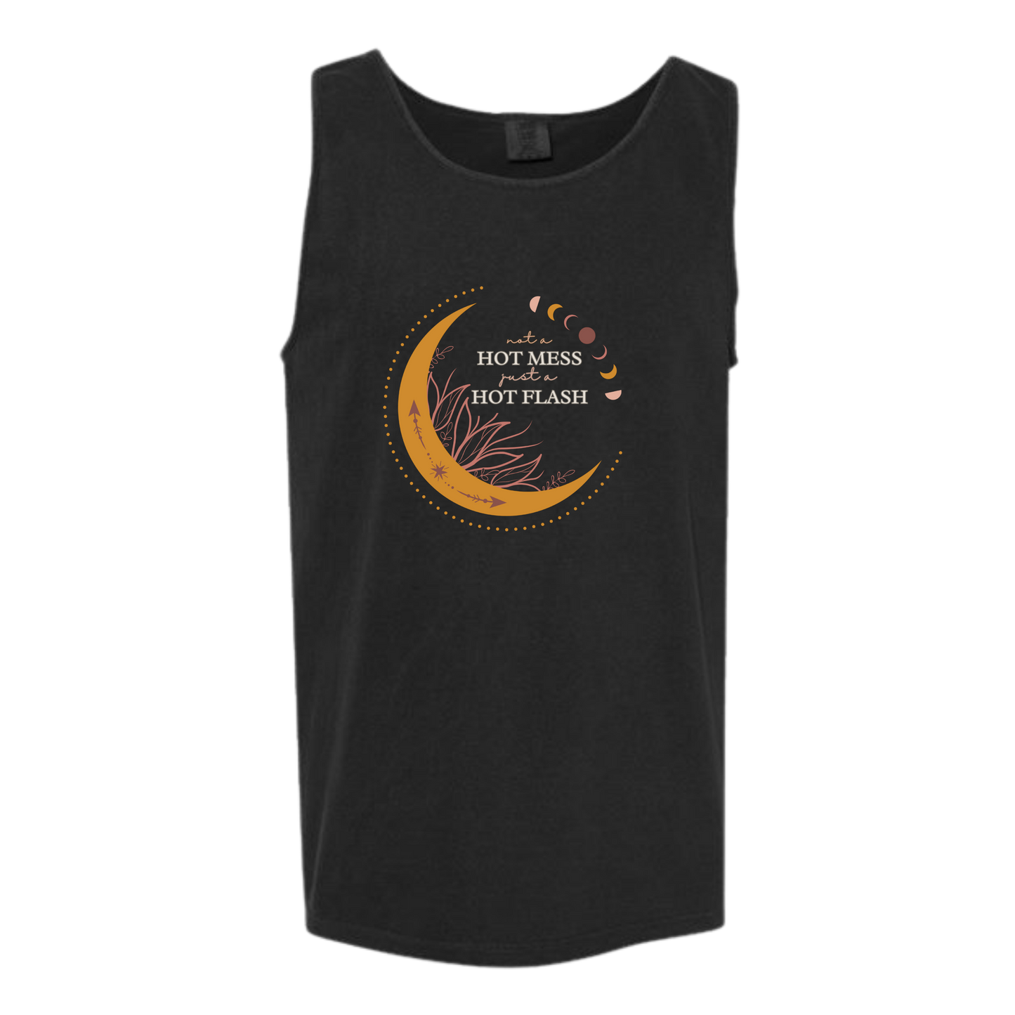Not A Hot Mess Just A Hot Flash - Comfort Colors - Unisex Tank - Neutral Colors & Blues