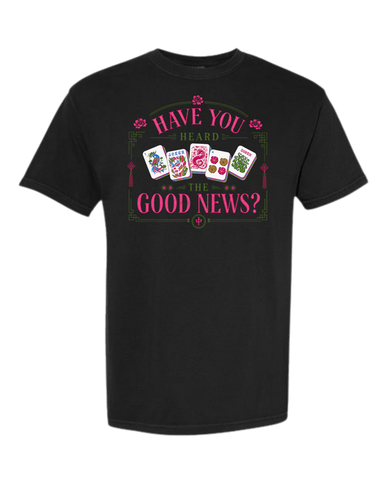 Have You Heard the Good News? - Comfort Colors - Heavyweight Unisex Tee - Neutral Colors