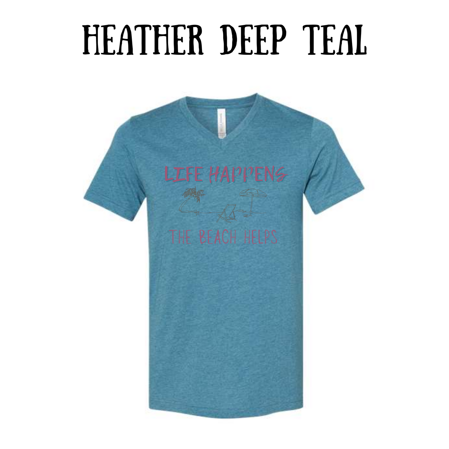 VP - Life Happens the Beach Helps - Unisex V-Neck