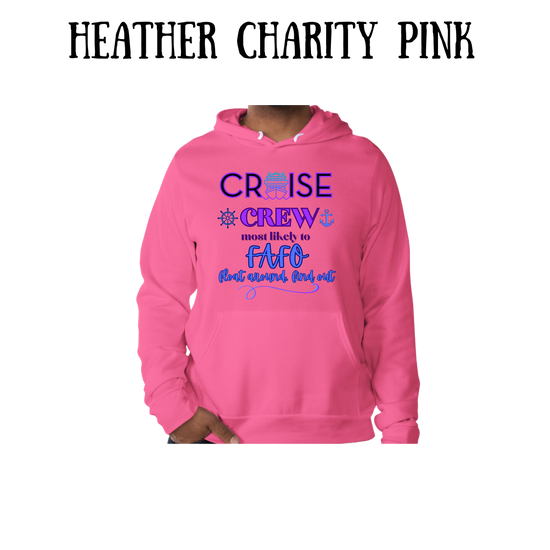 VP - Cruise Crew FAFO - Sponge Fleece Hoodie - Assorted Colors
