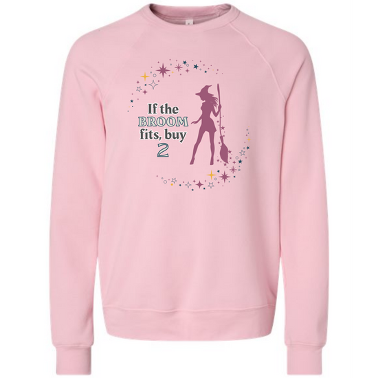 If The Broom Fits - Sponge Fleece Raglan Sweatshirt - Assorted Colors