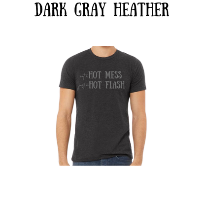 not a hot mess just a hot flash - unisex tee - pinks, purples, neutrals