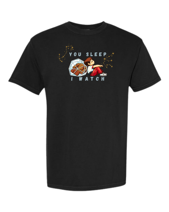 You Sleep I Watch - Comfort Colors - Heavyweight Unisex Tee - Neutrals