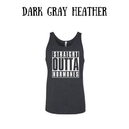 straight outta hormones - unisex tank