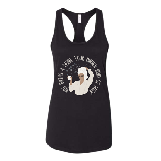 Hot Baths and Drink Your Dinner Kind of Week - Bella+Canvas - Women's Jersey Racerback Tank