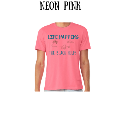 VP - Life Happens the Beach Helps - Unisex Tee