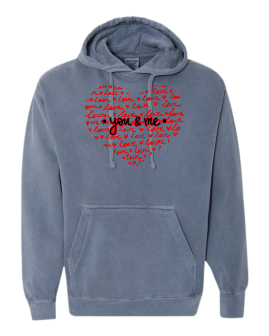 You & Me - Comfort Colors - Hooded Sweatshirt - Assorted Colors