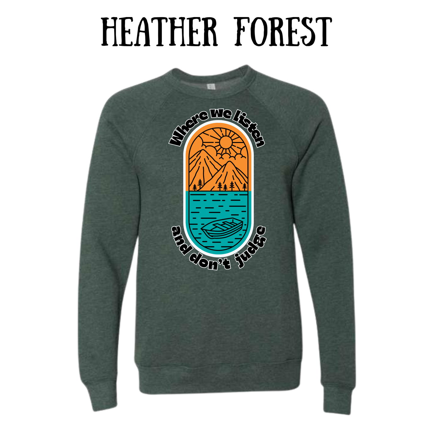 CP - Where We Listen and Don't Judge - Sponge Fleece Raglan Sweatshirt - Greens, Neutrals