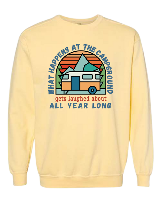 What Happens At The Campground - Comfort Colors - Sweatshirt - Assorted Colors