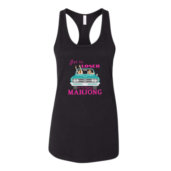 Get in Loser We're Playing Mahjong - Bella+Canvas - Women's Jersey Racerback Tank