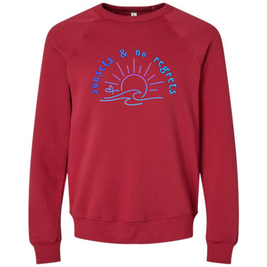 Sunsets & No Regrets - Sponge Fleece Raglan Sweatshirt - Assorted Colors