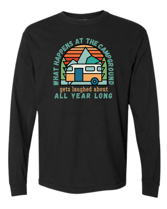 What Happens At The Campground - Comfort Colors - Heavyweight Long Sleeve Tee - Neutral Colors