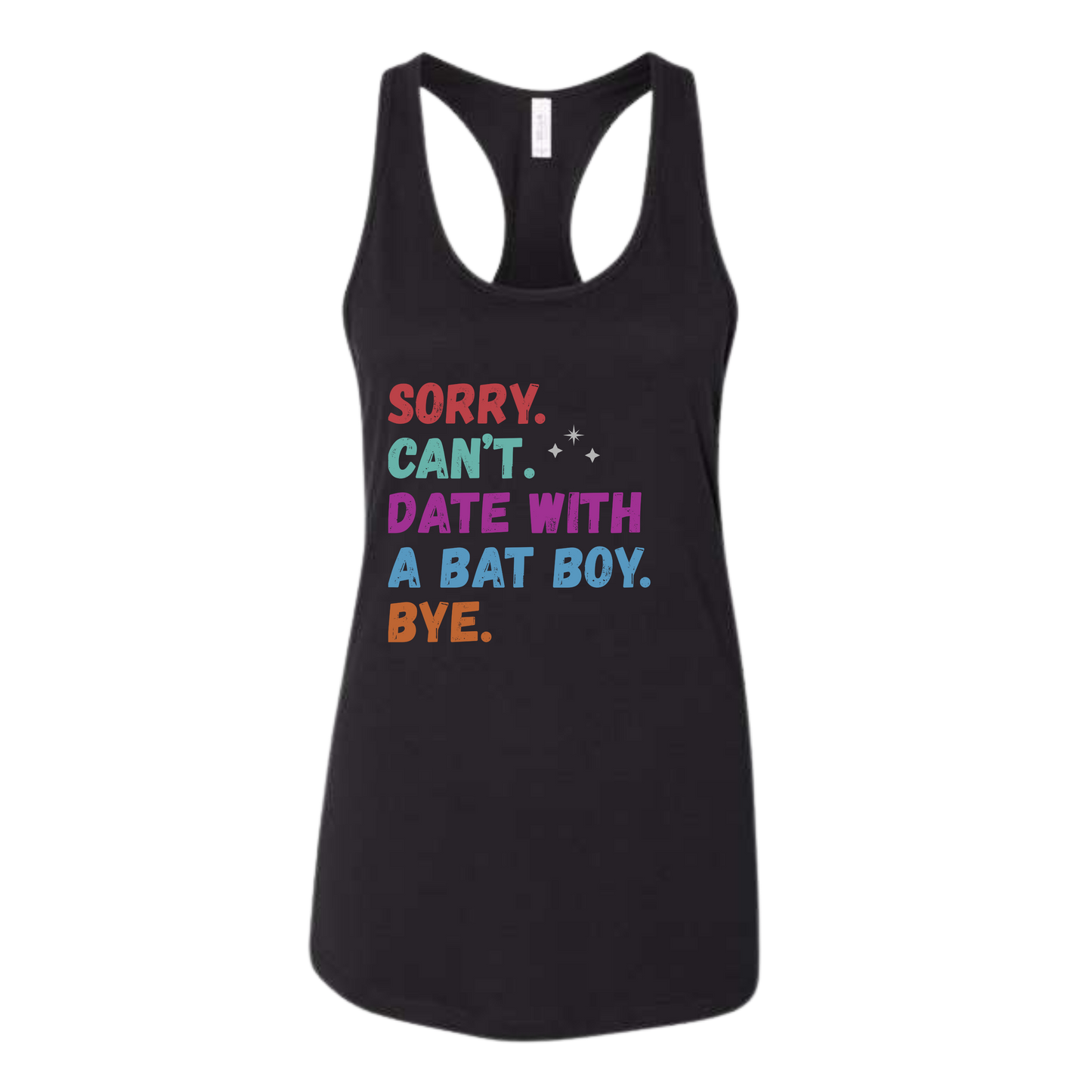 Sorry. Can't. Date With A Bat Boy. Bye. - Bella+Canvas - Women's Jersey Racerback Tank