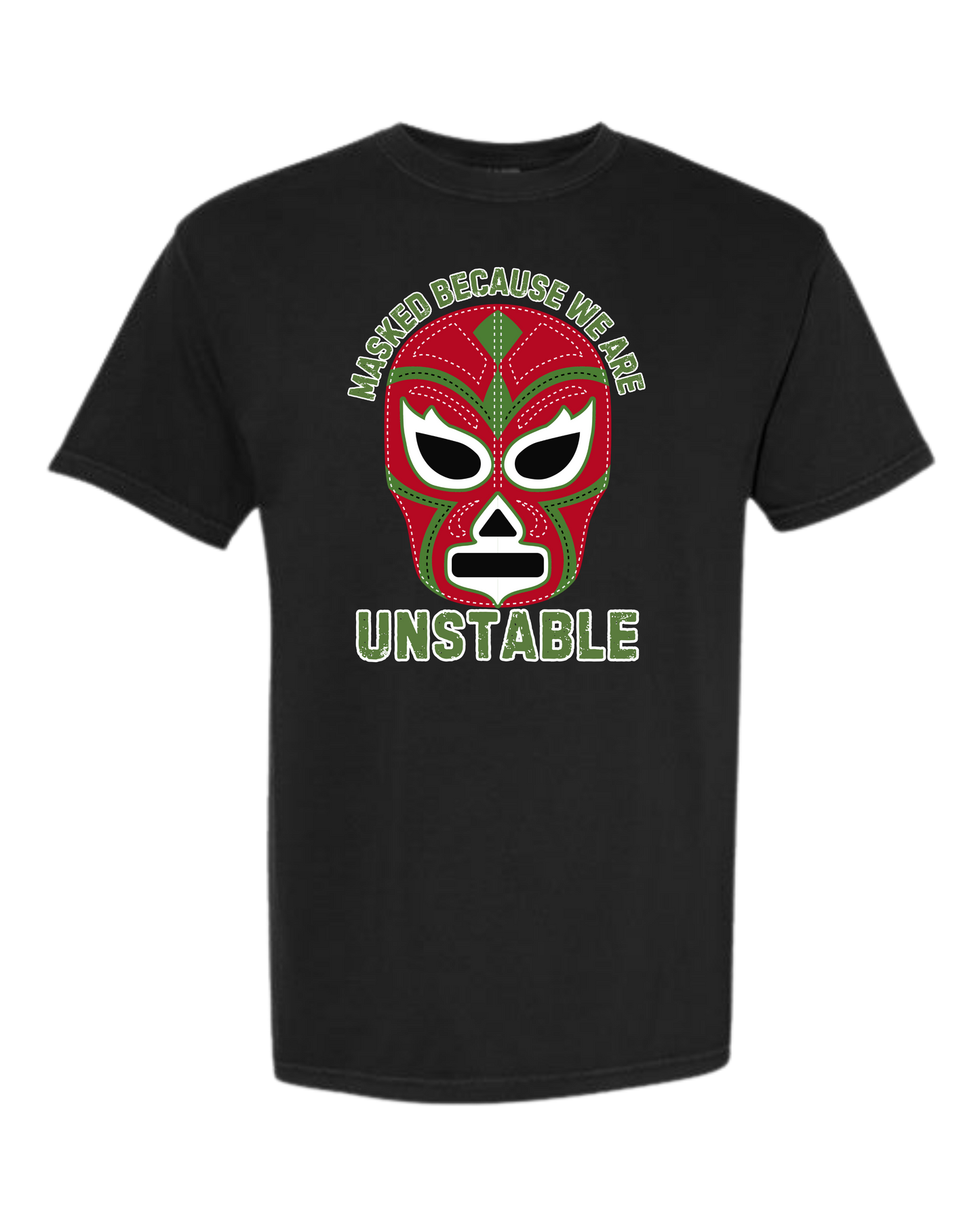 Masked Because We Are Unstable - Comfort Colors - Heavyweight Unisex Tee - Neutral Colors