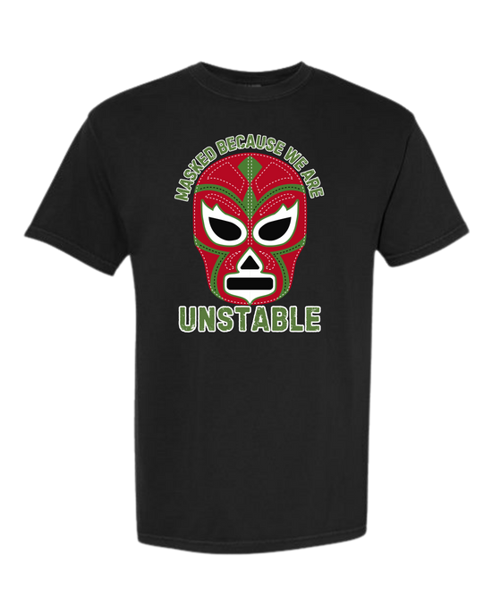 Masked Because We Are Unstable - Comfort Colors - Heavyweight Unisex Tee - Neutral Colors