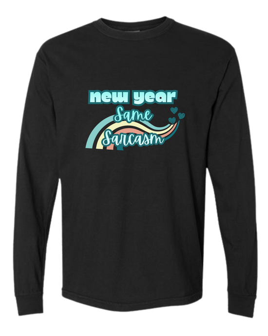New Year Same Sarcasm - Comfort Colors - Heavyweight Long Sleeve Tee - Neutral Colors