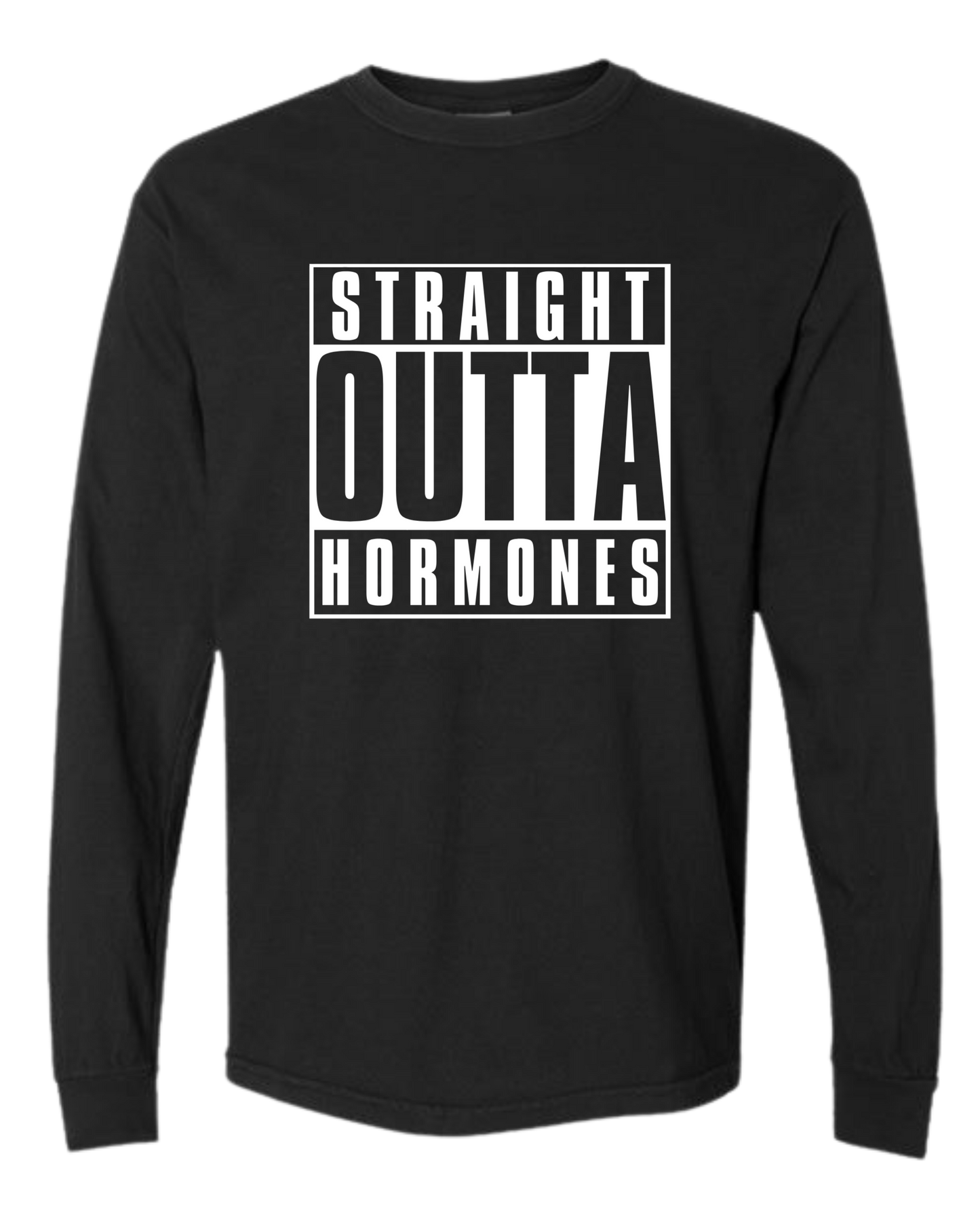 Straight Outta Hormones - Comfort Colors - Heavyweight Long Sleeve Tee - Neutral Colors