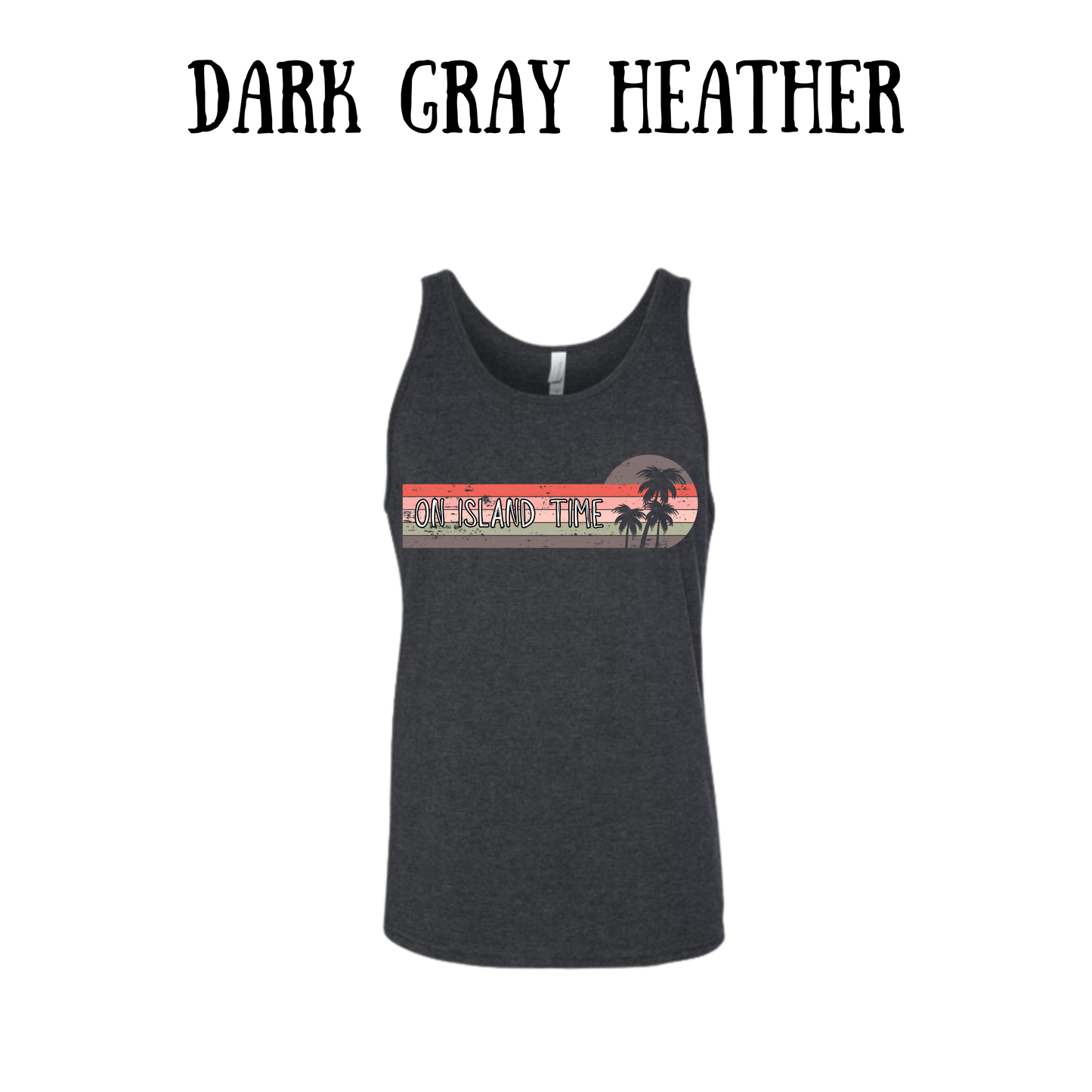 VP - On Island Time - Unisex Tank