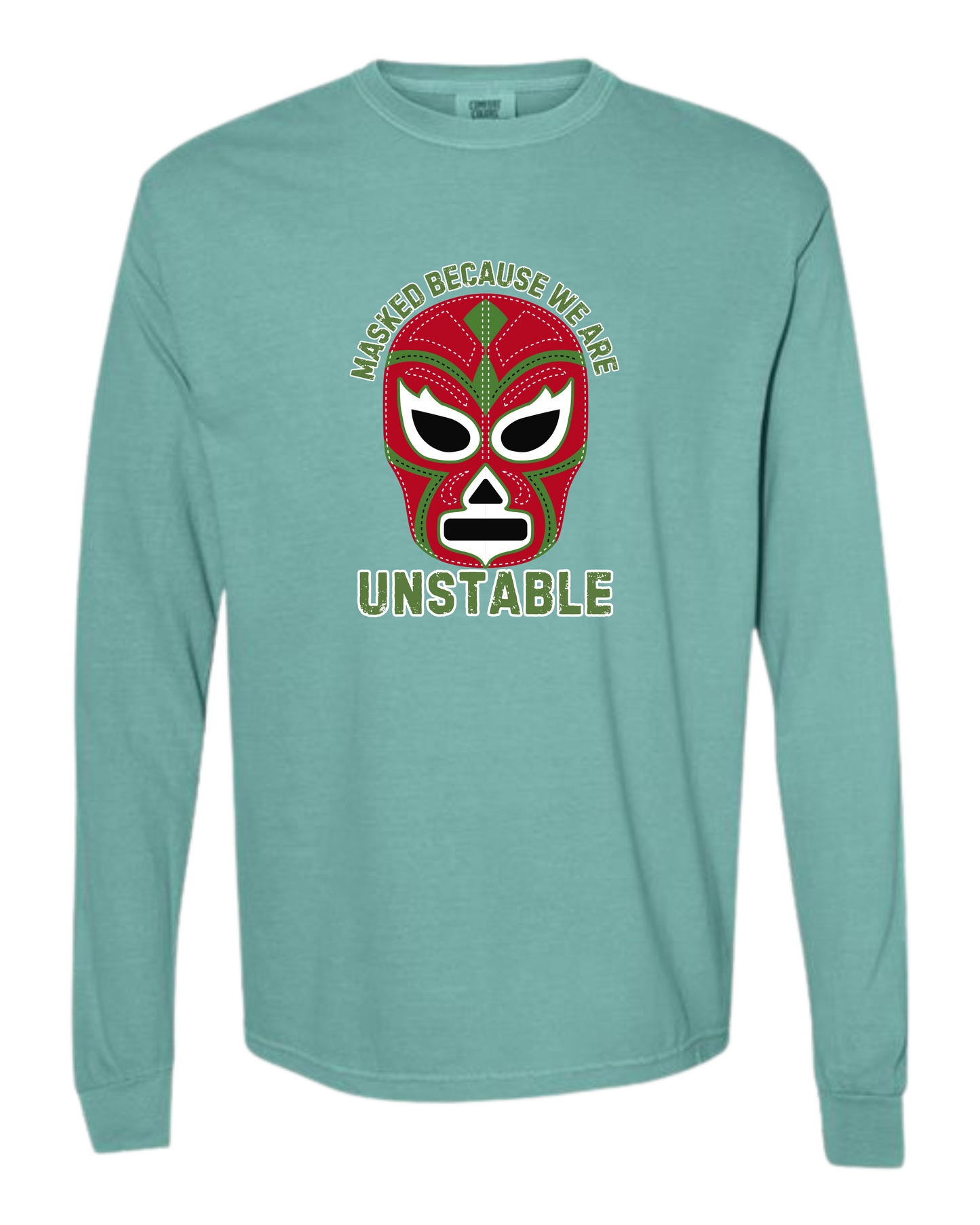 Masked Because We Are Unstable - Comfort Colors - Heavyweight Long Sleeve Tee - Blues & Greens