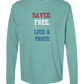Saved. Free. Loud & Proud - Comfort Colors - Heavyweight Long Sleeve Tee - Blues & Greens