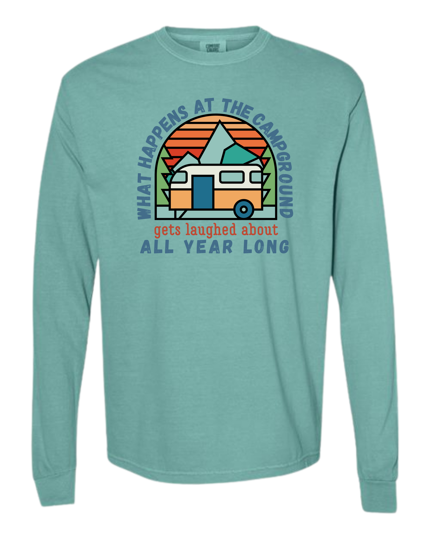 What Happens At The Campground - Comfort Colors - Heavyweight Long Sleeve Tee - Blues & Greens