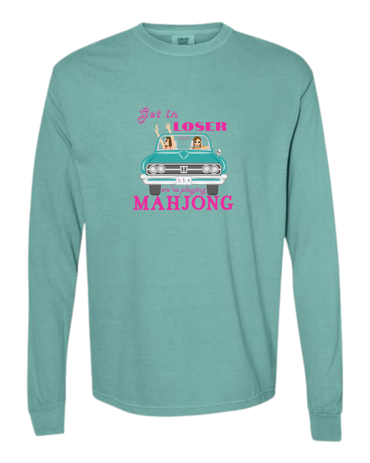 Get in Loser We're Playing Mahjong - Comfort Colors - Heavyweight Long Sleeve Tee - Blues & Greens