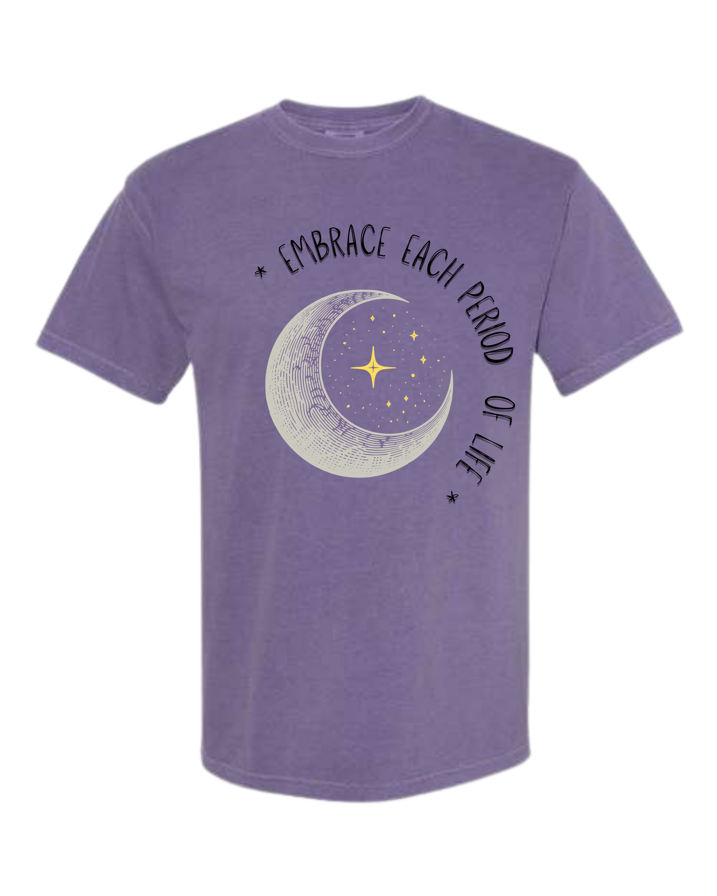 Embrace Each Period of Life - Comfort Colors - Heavyweight Unisex Tee - Pinks & Purples