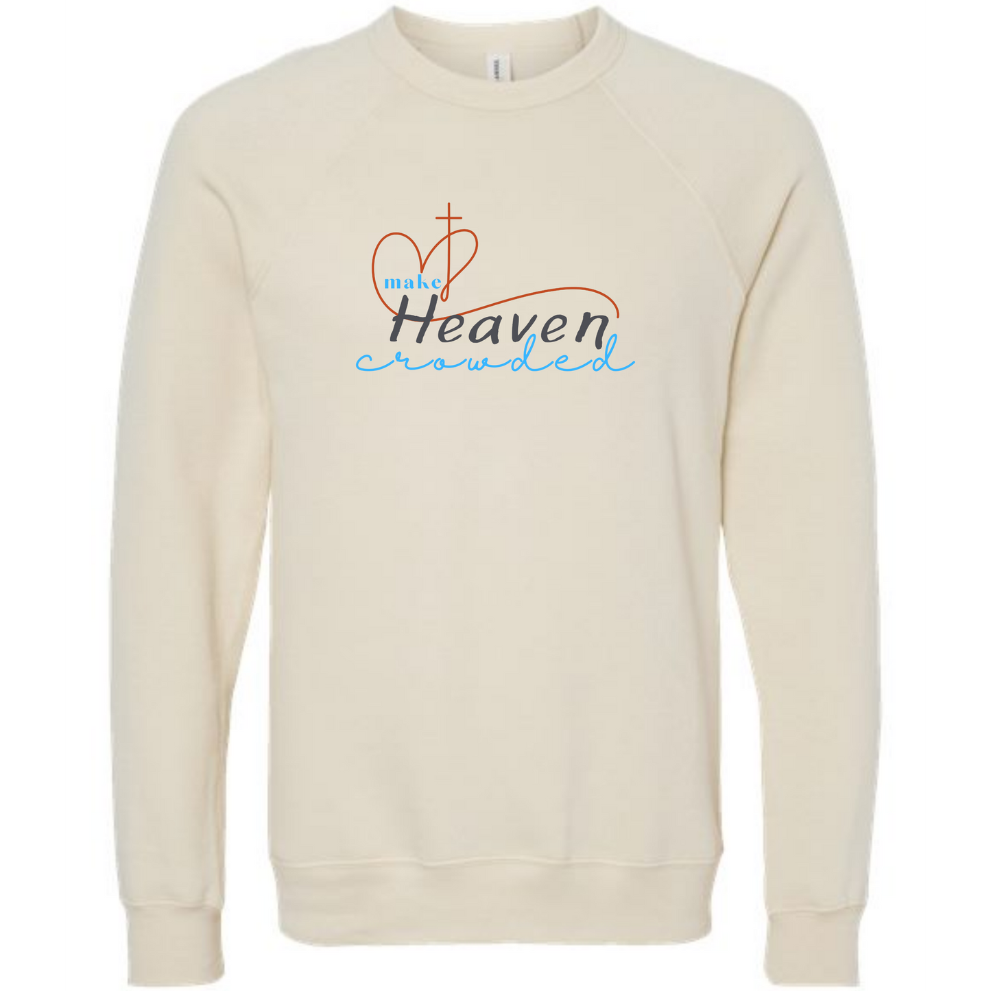 Make Heaven Crowded - Sponge Fleece Raglan Sweatshirt - Greens, Neutrals