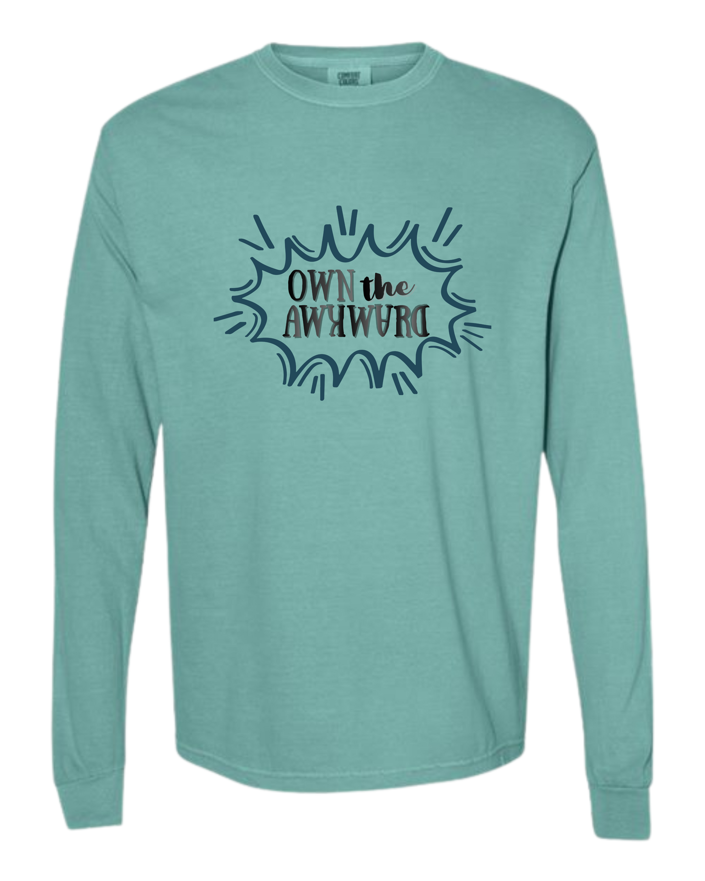 Own the Awkward - Comfort Colors - Heavyweight Long Sleeve Tee - Blues & Greens