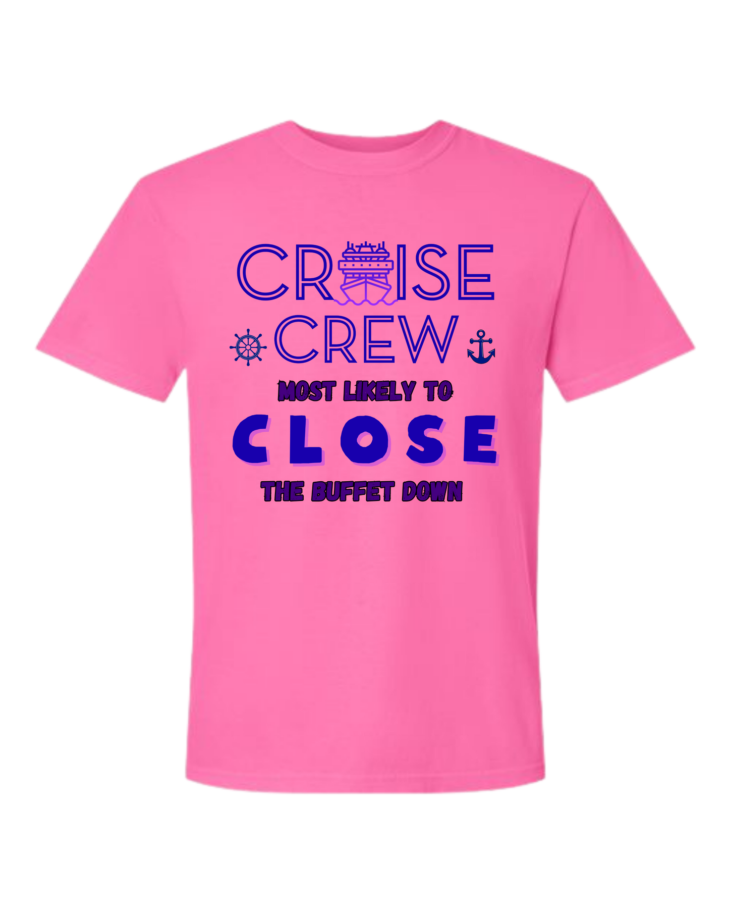 Cruise Crew Most Likely to Close the Buffet Down - Comfort Colors - Heavyweight Unisex Tee - Pinks & Purples