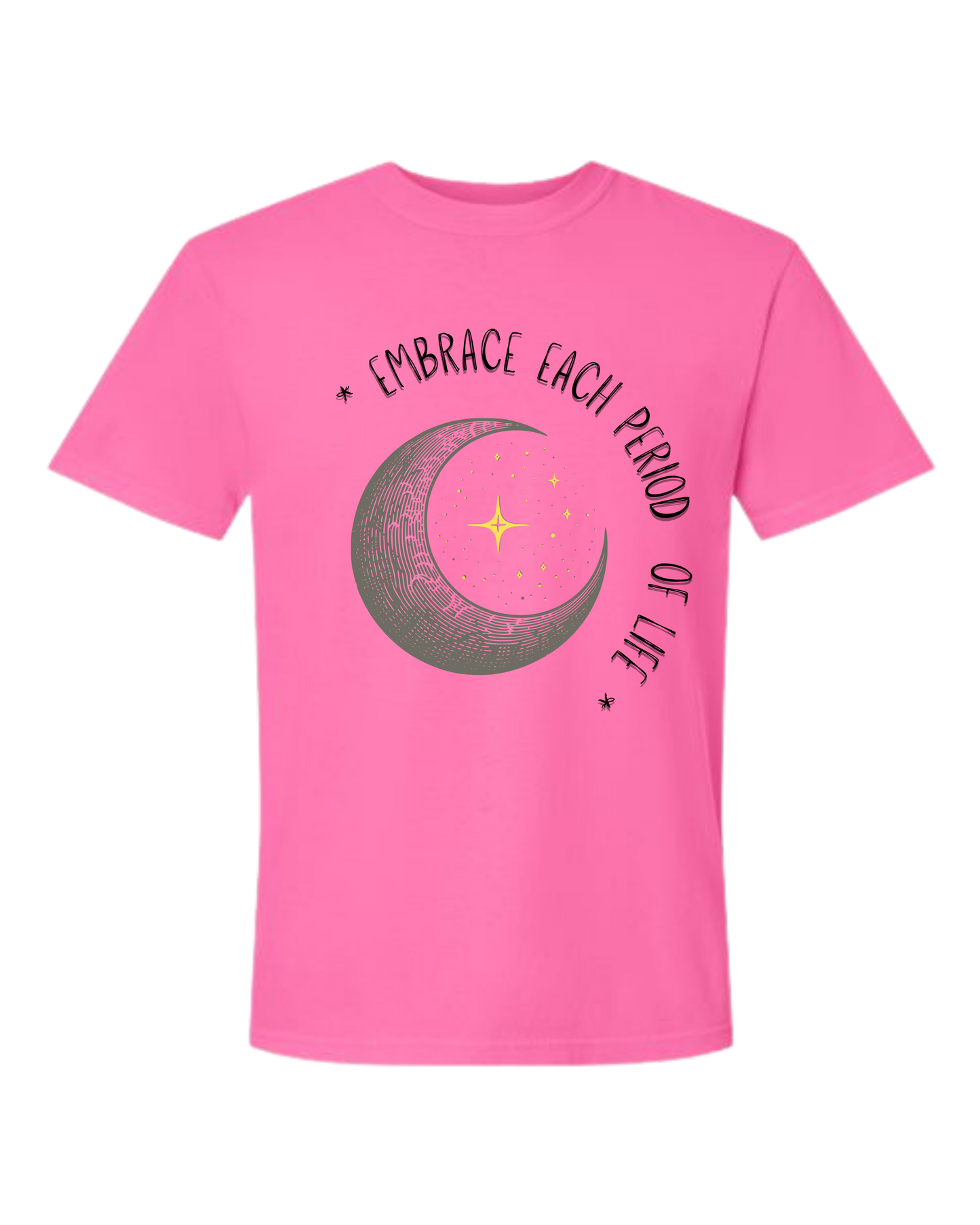Embrace Each Period of Life - Comfort Colors - Heavyweight Unisex Tee - Pinks & Purples