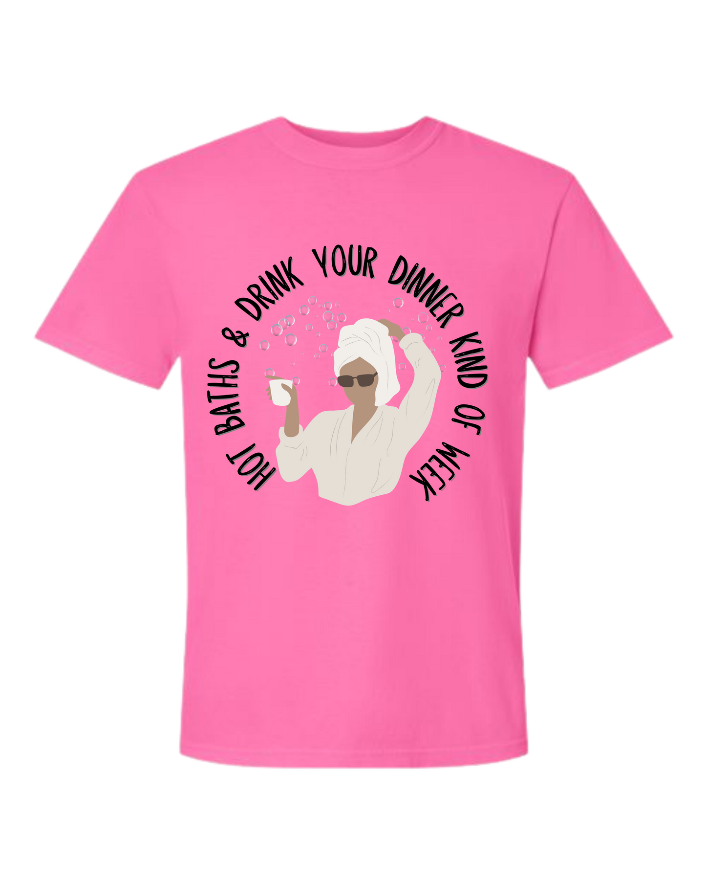 Hot Baths and Drink Your Dinner Kind of Week - Comfort Colors - Heavyweight Unisex Tee - Pinks & Purples