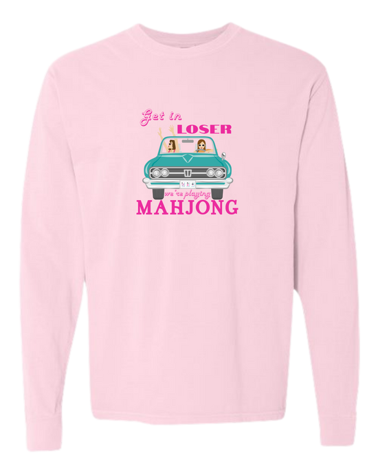Get in Loser We're Playing Mahjong - Comfort Colors - Heavyweight Long Sleeve Tee - Assorted Colors