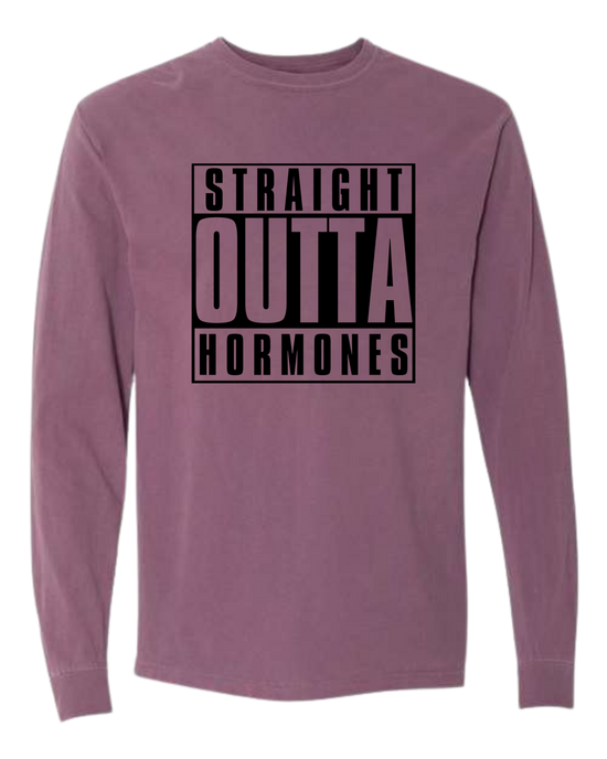 Straight Outta Hormones - Comfort Colors - Heavyweight Long Sleeve Tee - Assorted Colors